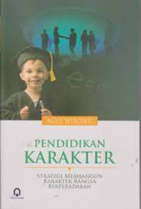 Image of Pendidikan Karakter: Strategi membangun karakter bangsa berperadaban